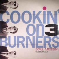 Виниловая пластинка COOKIN ON 3 BURNERS / SOUL MESSIN - CLEAR VINYL (1LP)