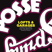 Виниловая пластинка VARIOUS ARTISTS / LOFTS & GARAGES - SPRING RECORDS AND THE BIRTH OF DANCE MUSIC (2LP)
