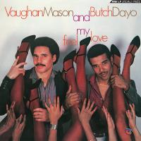 Виниловая пластинка Vaughan Mason And Butch Dayo / Feel my love (1LP)