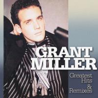 Виниловая пластинка Grant Miller / Greatest Hits & Remixes (LP)