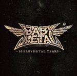 Компакт-диск Babymetal / 10 Babymetal Years (RU)(CD)