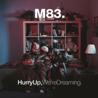Компакт-диск M83 / Hurry Up, We're Dreaming (Digipack) (2CD)