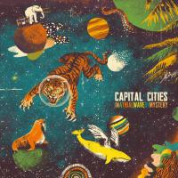 Компакт-диск Capital Cities / In A Tidal Wave Of Mystery (CD)