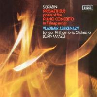 Виниловая пластинка Vladimir Ashkenazy, London Philharmonic Orchestra, Lorin Maazel / Scriabin: Prometheus Poem Of Fire, Piano Concerto In F Sharp Minor (LP)
