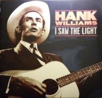 Виниловая пластинка Williams Hank / I Saw The Light (LP)