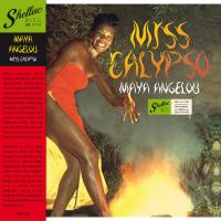 Виниловая пластинка MAYA ANGELOU / MISS CALYPSO (1LP)