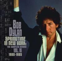 Виниловая пластинка Bob Dylan / Springtime In New York: The Bootleg Series Vol. 16 (1980-1985)