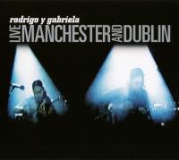 Виниловая пластинка RODRIGO Y GABRIELA / LIVE MANCHESTER AND DUBLIN (1LP)