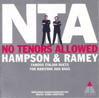 Компакт-диск Hampson & Ramey / No Tenors Allowed - Famous Italian Duets For Baritone And Bass (CD)