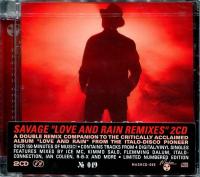 Компакт-диск Savage / Love And Rain Remixes (Limited Edition)(2CD)