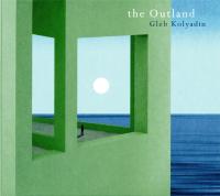 Компакт-диск Gleb Kolyadin / The Outland (Digipack) (1CD)