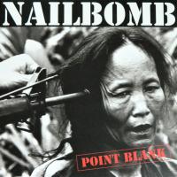 Виниловая пластинка Nailbomb / Point Blank (1LP) Виниловая пластинка Nailbomb / Point Blank (1LP)