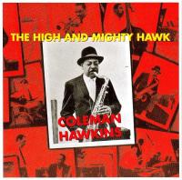Компакт-диск Coleman Hawkins / The High And Mighty Hawk (Jewel) (1CD)