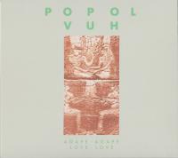 Компакт-диск Popol Vuh / Agape-Agape (Love-Love) (Digipack) (1CD)
