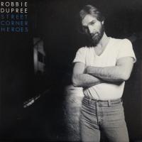 Виниловая пластинка ROBBIE DUPREE / STREET CORNER HEROES (1LP)