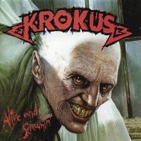 Компакт-диск Krokus / Alive And Screamin' (1CD)