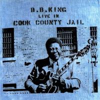 Виниловая пластинка B.B. King / Live In Cook County Jail (LP)