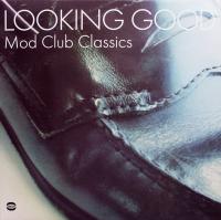 Виниловая пластинка VARIOUS ARTISTS / LOOKING GOOD: MOD CLUB CLASSICS (2LP)