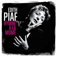 Компакт-диск Edith Piaf / Hymne A La Mome (CD)