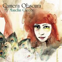 Компакт-диск Camera Obscura / My Maudlin Career (RU)(CD)