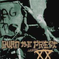 Компакт-диск Burn The Priest / Legion: XX (RU)(CD)