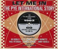Компакт-диск Сборник / Let Me In - The Pye International Story 1962 (3CD)