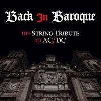 Компакт-диск The Vitamin String Quartet / Back In Baroque - The String Tribute To AC/DC (CD)