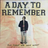 Виниловая пластинка A Day To Remember / For Those Who Have Heart (Black Vinyl) (1LP)