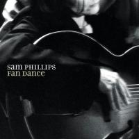 Виниловая пластинка Sam Phillips / Fan Dance (LP)