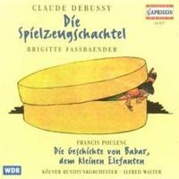 Компакт-диск Brigitter Fassbaende, Alfred Walter, Kolner Rundfunkorchester /  Debussy: Die Spielzeugschachtel (1CD)