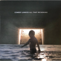 Виниловая пластинка Cowboy Junkies / All That Reckoning (1LP)
