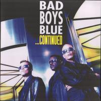 Виниловая пластинка Bad Boys Blue / ...Continued (1LP)