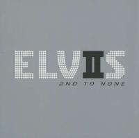 Компакт-диск Elvis Presley / Elvis 2Nd To None (1CD)