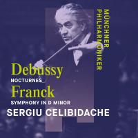 Компакт-диск Sergiu Celibidache / Debussy: Nocturnes/ Franck: Symphony In D Minor (Jewel) (1CD)