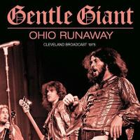 Виниловая пластинка Gentle Giant / Ohio Runaway (2LP)