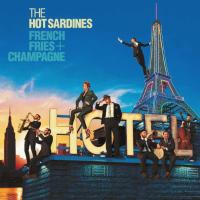 Компакт-диск The Hot Sardines / French Fries + Champagne (CD)