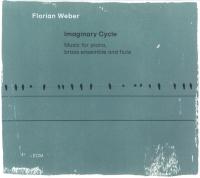 Компакт-диск Florian Weber / Imaginary Cycle (Music For Piano, Brass Ensemble And Flute) (Jewel) (1CD)