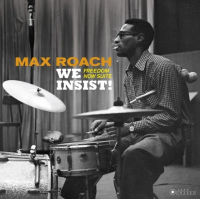 Виниловая пластинка Max Roach / We Insist! Freedom Now Suite (1LP)