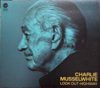 Компакт-диск Charlie Musselwhite / Look Out Highway (Digisleeve) (1CD)