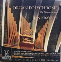 Компакт-диск Jan Kraybill / Organ Polychrome (The French School) (Jewel, HDCD) (1CD)