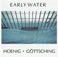 Виниловая пластинка HOENIG MICHAEL - MANUEL GOETTSCHING / EARLY WATER (1LP)
