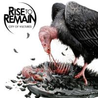 Компакт-диск Rise To Remain / City Of Vultures (1CD)