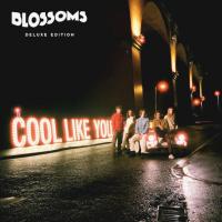 Виниловая пластинка Blossoms / Cool Like You (LP)