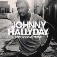 Компакт-диск Johnny Hallyday / Mon Pays C'est L'amour (CD)