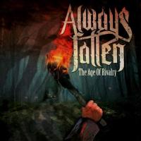 Компакт-диск Always Fallen / The Age Of Rivalry (1CD)