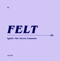 Виниловая пластинка Felt / Ignite The Seven Cannons (V7+CD, Box, Limited) (2LP)