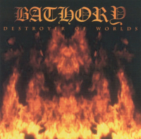 Виниловая пластинка Bathory / Destroyer of worlds (2lp)