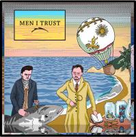 Виниловая пластинка Men I Trust / Men I Trust (Fluorescent Yellow Vinyl) (1LP)