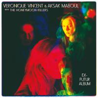 Виниловая пластинка Veronique Vincent And Aksak Maboul / Ex-futur album
