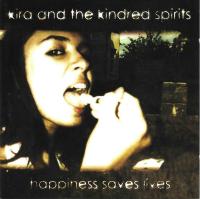 Виниловая пластинка KIRA AND THE KINDRED SPIRITS / HAPPINESS SAVES LIVES (1LP)